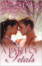 Title: A Path of Petals, Author: M. A. Stacie