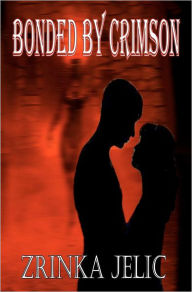 Title: Bonded by Crimson, Author: Zrinka Jelic