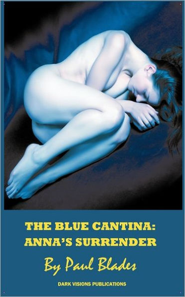 The Blue Cantina: Anna's Surrender