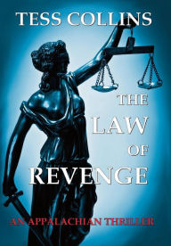 Title: The Law of Revenge, Author: Tess Collins