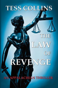 Title: The Law of Revenge, Author: Tess Collins