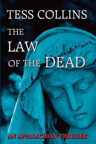 Title: The Law of the Dead, Author: Tess Collins