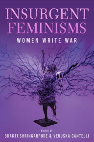 Insurgent Feminisms: Women Write War