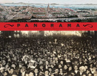 Title: Panorama: Tales of San Francisco's 1915 Pan-Pacific International Exposition, Author: Lee Bruno
