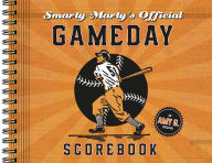 Title: Smarty Marty's Official Gameday Scorebook, Author: Amy Gutierrez