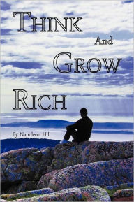 Title: Think and Grow Rich, Author: Napoleon Hill