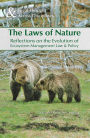 The Laws of Nature: Reflections on the Evolution of Ecosystem Management Law & Policy