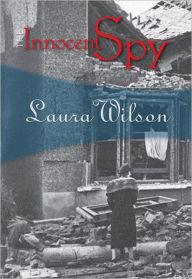 Title: The Innocent Spy, Author: Laura Wilson