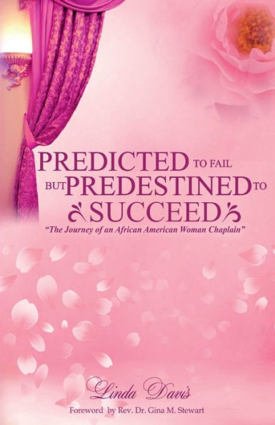 Predicted to Fail but Predestined to Succeed: The Journey of an African American Woman Chaplain