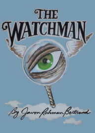 Title: The Watchman, Author: Javon Rahman Bertrand