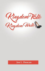 Title: Kingdom Talk! Kingdom Walk!, Author: Thomas L. Greenbaum