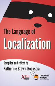 Title: The Language of Localization, Author: Katherine Brown-Hoekstra
