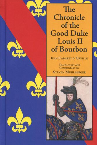 The Chronicle of the Good Duke Louis II Bourbon