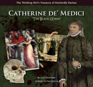 Title: Catherine de' Medici ''The Black Queen'', Author: Janie Havemeyer