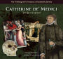 Catherine de' Medici ''The Black Queen''