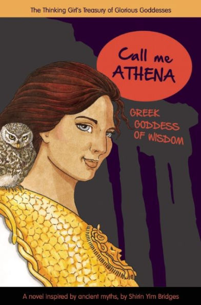 Call Me Athena: Greek Goddess of Wisdom