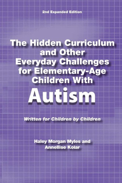 The Hidden Curriculum and Other Everyday Challenges for Elementary-Age Children with Autism
