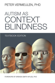 Title: Autism as Context Blindness, Author: Peter Vermeulen