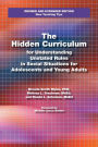 The Hidden Curriculum 2nd Edition: Practical Solutions for Understanding Unstated Rules in Social Situations