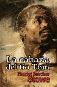 Title: La cabana del tio Tom, Author: Editora Continental