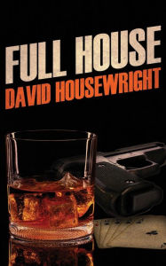 Title: Full House, Author: David Housewright