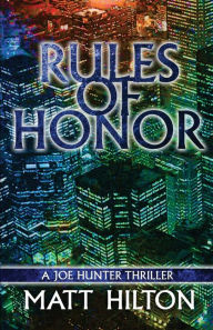 Title: Rules of Honor, Author: Matt Hilton