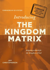 Title: Introducing the Kingdom Matrix, Author: Jeff Christopherson