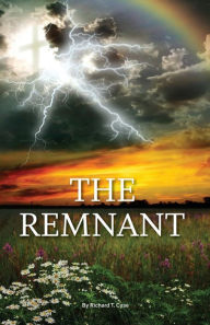 Title: The Remnant, Author: Richard T. Case