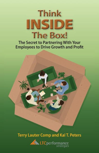 Think Inside The Box! Secret to Partnering With Your Employees Drive Growth and Profit