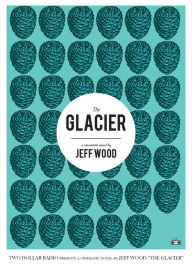 Title: The Glacier, Author: Jeff Wood