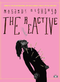 Title: The Reactive, Author: Masande Ntshanga