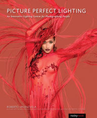 Title: Picture Perfect Lighting: An Innovative Lighting System for Photographing People, Author: Roberto Valenzuela