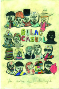 Title: Gulag Casual, Author: Austin English