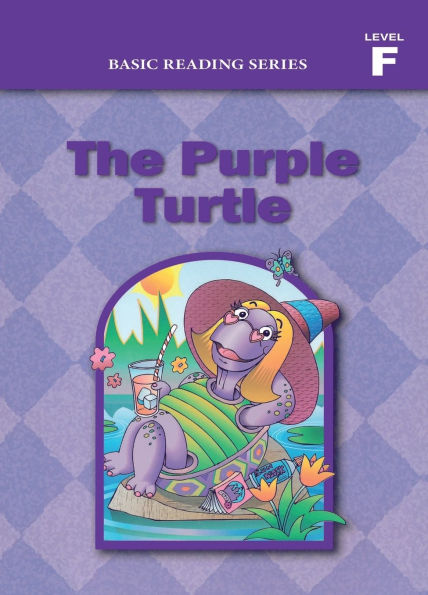 Basic Reading Series, Level F Reader, The Purple Turtle: Classic Phonics Program for Beginning Readers, ages 5-8, illus., 254 pages