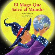 Title: El mago que salvó el mundo, Author: Jeffrey Bennett