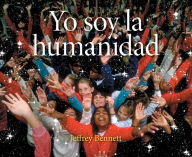 Title: Yo soy la humanidad, Author: Jeffrey Bennett