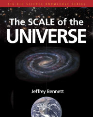 Title: The Scale of the Universe, Author: Jeffrey Bennett