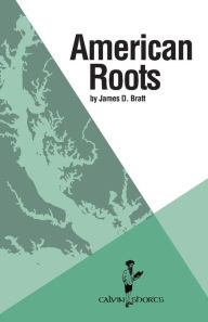 Title: American Roots, Author: James D Bratt
