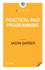 Title: Practical Pair Programming, Author: Jason Garber