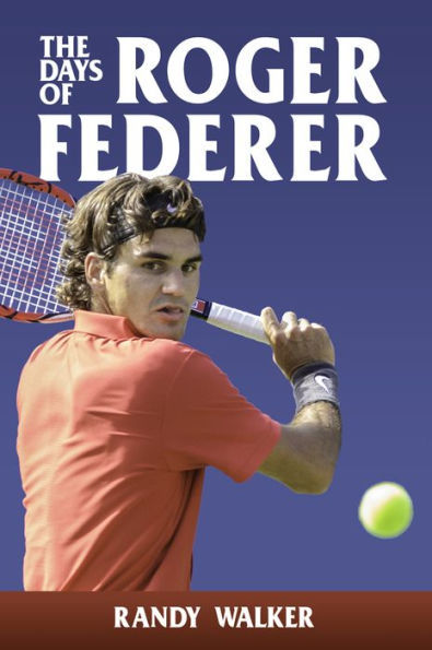 The Days of Roger Federer