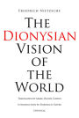 The Dionysian Vision of the World