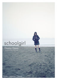 Title: Schoolgirl, Author: Osamu Dazai