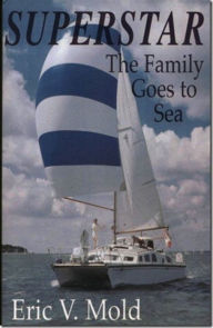 Title: SUPERSTAR The Family Goes To Sea, Author: Eric V Mold