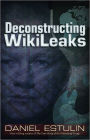 Deconstructing Wikileaks