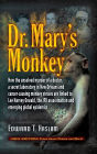 Dr. Mary's Monkey: How the Unsolved Murder of a Doctor, a Secret Laboratory in New Orleans and Cancer-Causing Monkey Viruses Are Linked to Lee Harvey Oswald, the JFK Assassination and Emerging Global Epidemics