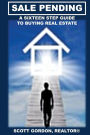 Sale Pending: A Sixteen Step Guide to Buying Real Estate