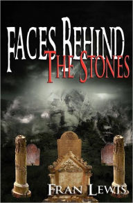 Title: Faces Behind the Stones, Author: Fran Lewis