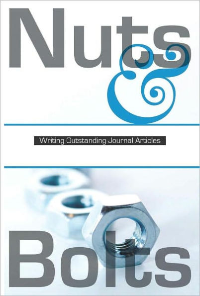 Nuts & Bolts: Writing Outstanding Journal Articles