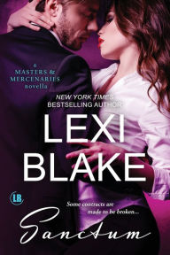 Title: Sanctum (Masters and Mercenaries: Sanctum Nights #1), Author: Lexi Blake