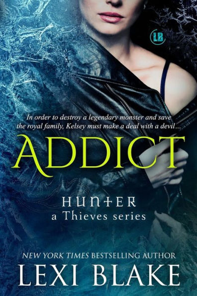 Addict (Hunter: A Thieves Series #2)